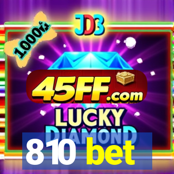 810 bet